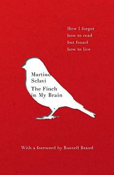 portada The Finch in my Brain: How i Forgot how to Read but Found how to Live (en Inglés)