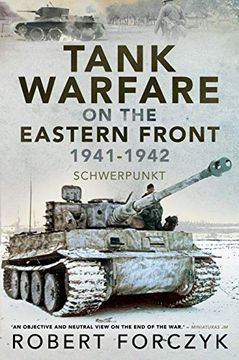 portada Tank Warfare on the Eastern Front, 1941-1942: Schwerpunkt (en Inglés)