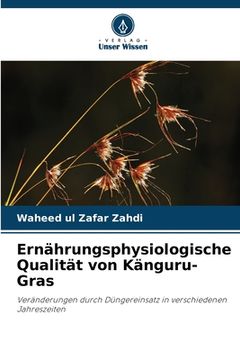 portada Ernährungsphysiologische Qualität von Känguru-Gras (en Alemán)