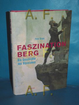 portada Faszination Berg: Die Geschichte des Alpinismus 