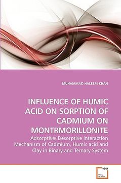 portada influence of humic acid on sorption of cadmium on montrmorillonite (en Inglés)