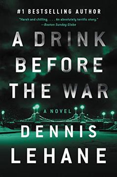 portada A Drink Before the War: A Novel (Kenzie and Gennaro) (in English)