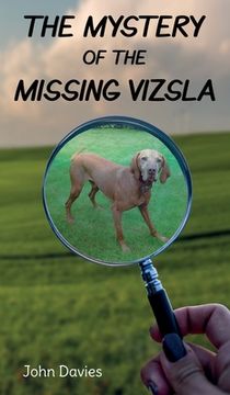 portada The Mystery of the Missing Vizsla (in English)