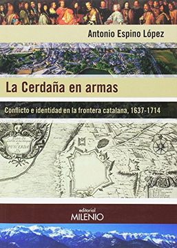 portada La Cerdaña en armas: Conflicto e identidad en la frontera catalana, 1637-1714 (Alfa)