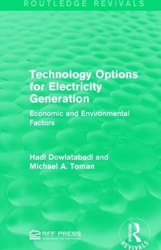 portada Technology Options for Electricity Generation: Economic and Environmental Factors (en Inglés)
