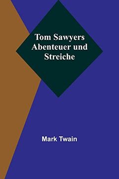 portada Tom Sawyers Abenteuer und Streiche (en Alemán)