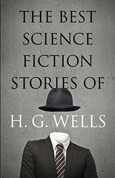 portada Best Science Fiction Stories Of H. G. Wells (en Inglés)