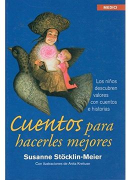 portada Cuentos Para Hacerles Mejores (Niños y Adolescentes) (in Spanish)