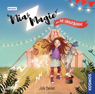 portada Mia Magie Folge 1: Und die Zirkusbande, 1 Audio-Cd (en Alemán)