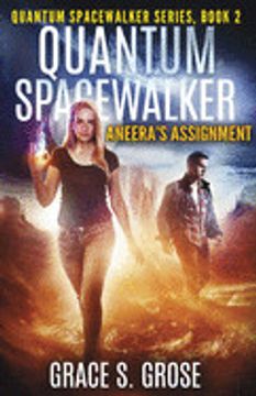portada Quantum Spacewalker: Aneera'S Assignment (en Inglés)
