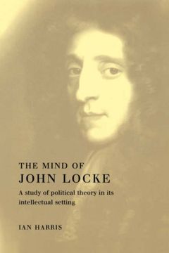 portada The Mind of John Locke Hardback: A Study of Political Theory in its Intellectual Setting 