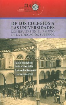 portada De los Colegios a las Universidades: Los Jesuitas en el Ámbito de la Educación Superior (in Spanish)