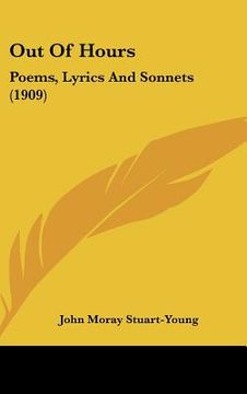portada out of hours: poems, lyrics and sonnets (1909) (in English)