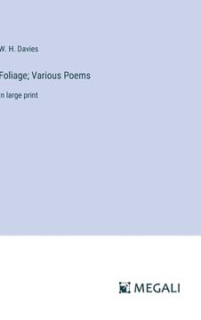 portada Foliage; Various Poems: in large print (in English)