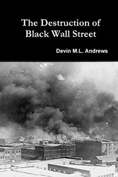 portada The Destruction of Black Wall Street (en Inglés)