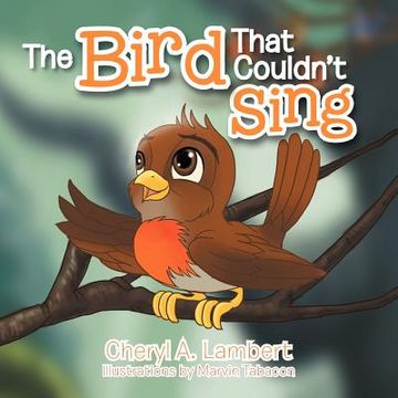 portada the bird that couldn't sing (in English)