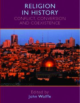portada religion in history: conflict, conversion and coexistence (en Inglés)