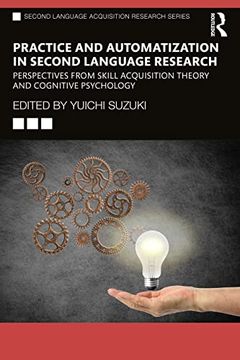 portada Practice and Automatization in Second Language Research (Second Language Acquisition Research Series) (in English)