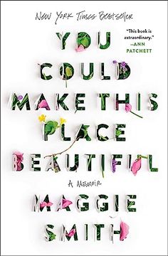 portada You Could Make This Place Beautiful: A Memoir (in English)
