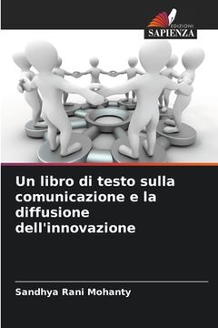 portada Un libro di testo sulla comunicazione e la diffusione dell'innovazione (en Italiano)