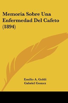 portada Memoria Sobre una Enfermedad del Cafeto (1894) (in Spanish)