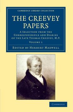 portada The Creevey Papers 2 Volume Set: The Creevey Papers: A Selection From the Correspondence and Diaries of the Late Thomas Creevey, M. Pa Volume 1. - British and Irish History, 19Th Century) (en Inglés)