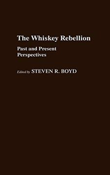 portada The Whiskey Rebellion: Past and Present Perspectives 