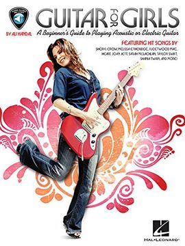 guitar for girls: a beginner's guide to playing acoustic or electric guitar (en Inglés)