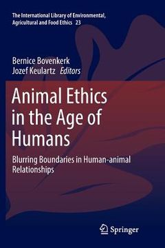 portada Animal Ethics in the Age of Humans: Blurring Boundaries in Human-Animal Relationships (en Inglés)