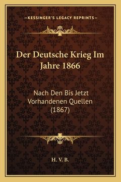 portada Der Deutsche Krieg Im Jahre 1866: Nach Den Bis Jetzt Vorhandenen Quellen (1867) (in German)