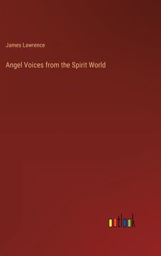 portada Angel Voices from the Spirit World (in English)