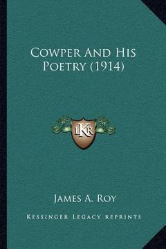 portada cowper and his poetry (1914) (en Inglés)