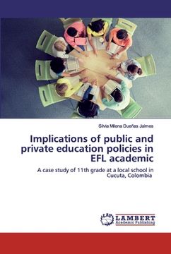 portada Implications of public and private education policies in EFL academic (en Inglés)