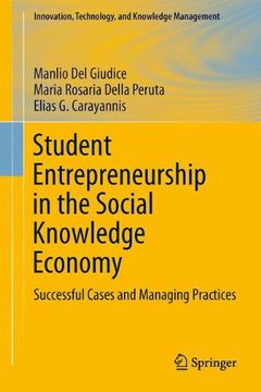 portada Student Entrepreneurship in the Social Knowledge Economy (Innovation, Technology, and Knowledge Management) (en Inglés)