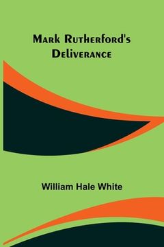 portada Mark Rutherford's Deliverance (en Inglés)