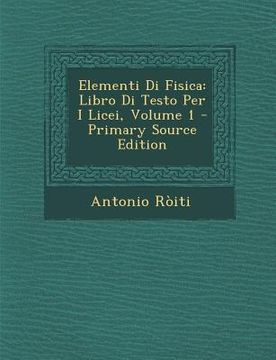 portada Elementi Di Fisica: Libro Di Testo Per I Licei, Volume 1 (en Italiano)