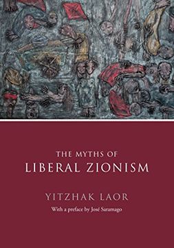 portada The Myths of Liberal Zionism (en Inglés)
