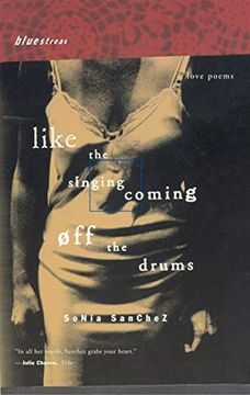 portada Like the Singing Coming off the Drums: Love Poems (Bluestreak Series) (en Inglés)