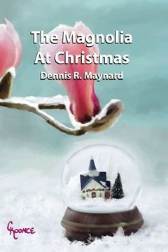 portada The Magnolia At Christmas: Book  Eight (The Magnolia Series) (Volume 8)