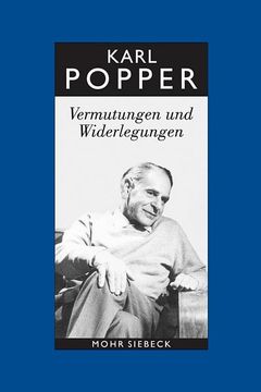portada Karl R. Popper-Gesammelte Werke: Band 10: Vermutungen Und Widerlegungen. Das Wachstum Der Wissenschaftlichen Erkenntnis (in German)