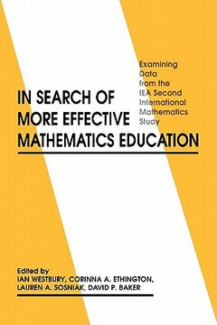 portada in search of more effective mathematics education: examining data from the iea second international mathematics study (en Inglés)