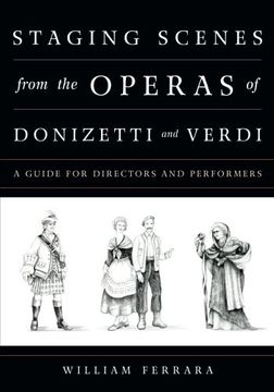 portada Staging Scenes from the Operas of Donizetti and Verdi: A Guide for Directors and Performers
