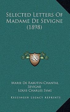 portada selected letters of madame de sevigne (1898) (in English)