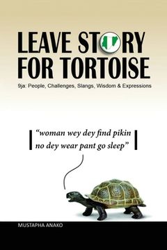portada Leave Story for Tortoise (in English)