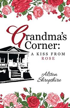 portada Grandma's Corner: A Kiss From Rose (en Inglés)