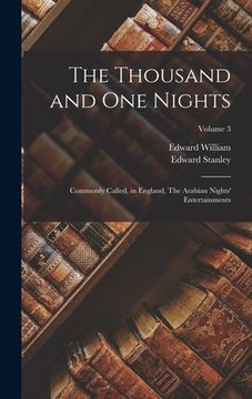 portada The Thousand and One Nights: Commonly Called, in England, The Arabian Nights' Entertainments; Volume 3 (en Inglés)