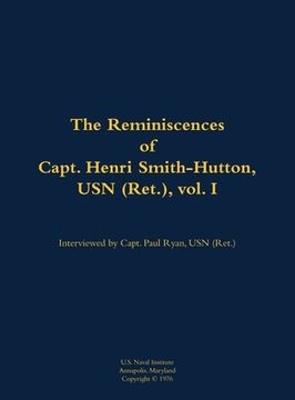 portada Reminiscences of Capt. Henri Smith-Hutton, USN (Ret.), vol. I (en Inglés)