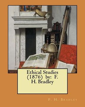 portada Ethical Studies (1876) by: F. H. Bradley (en Inglés)