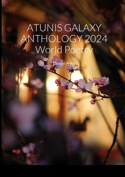 portada ATUNIS GALAXY ANTHOLOGY 2024 World Poetry: Demer Press (in English)