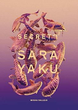 portada Misha Vallejo: Secreto Sarayaku (in English)